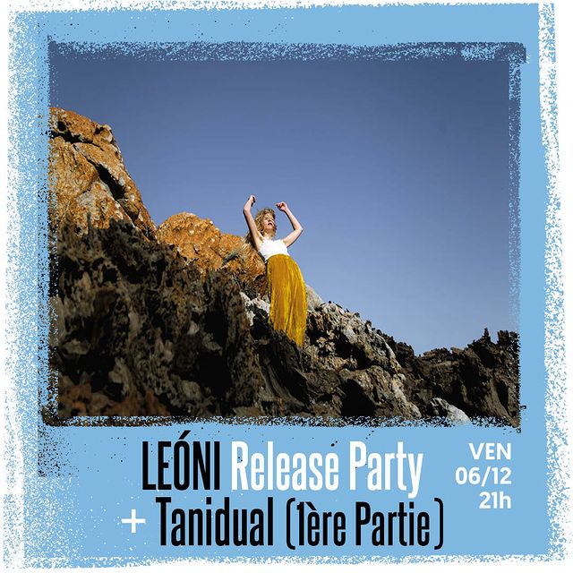 Leóni Release Party + Tanidual (1ère partie)