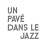 Un Pavé Dans Le Jazz