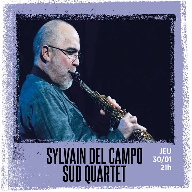 Sylvain Del Campo SUD Quartet