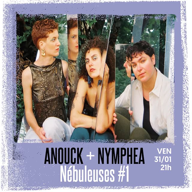 Nébuleuses #1: Anouck + Nymphea