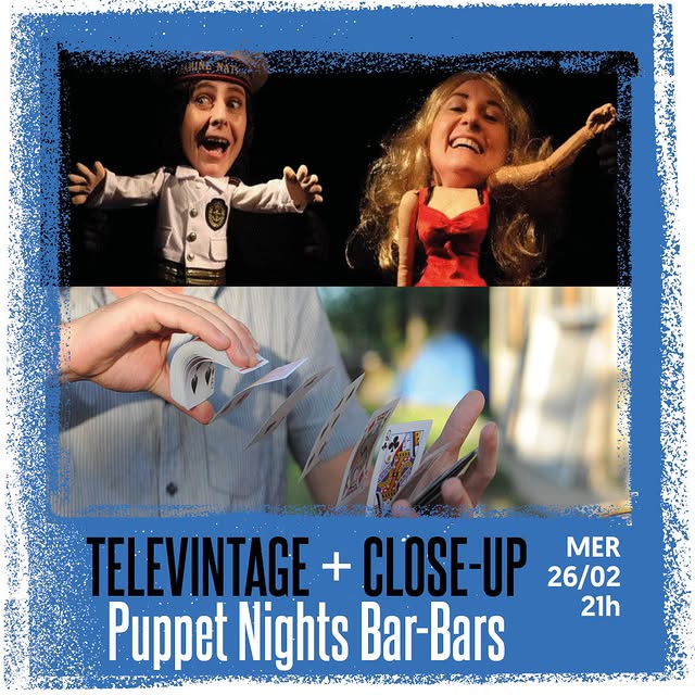 Puppet Nights Bar-Bars - Télévintage + Close-Up
