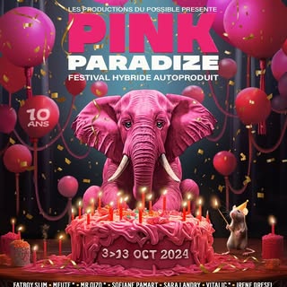 Pink Paradize / Les Productions du Possible