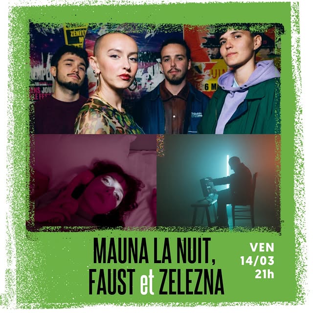 Mauna La Nuit, Faust et Zelezna