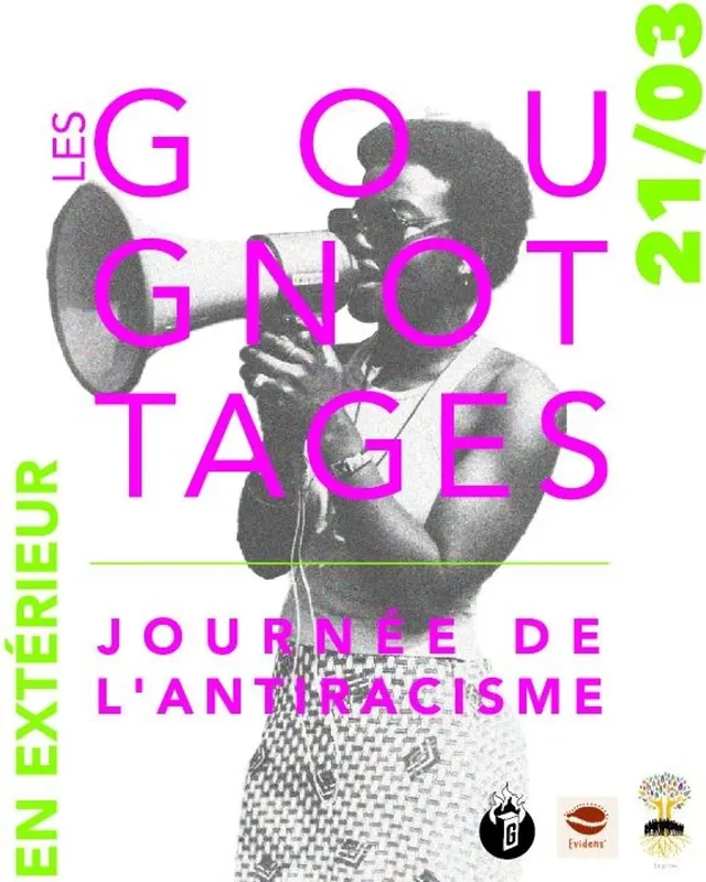 Les Gougnotages - Journée de l'Antiracisme