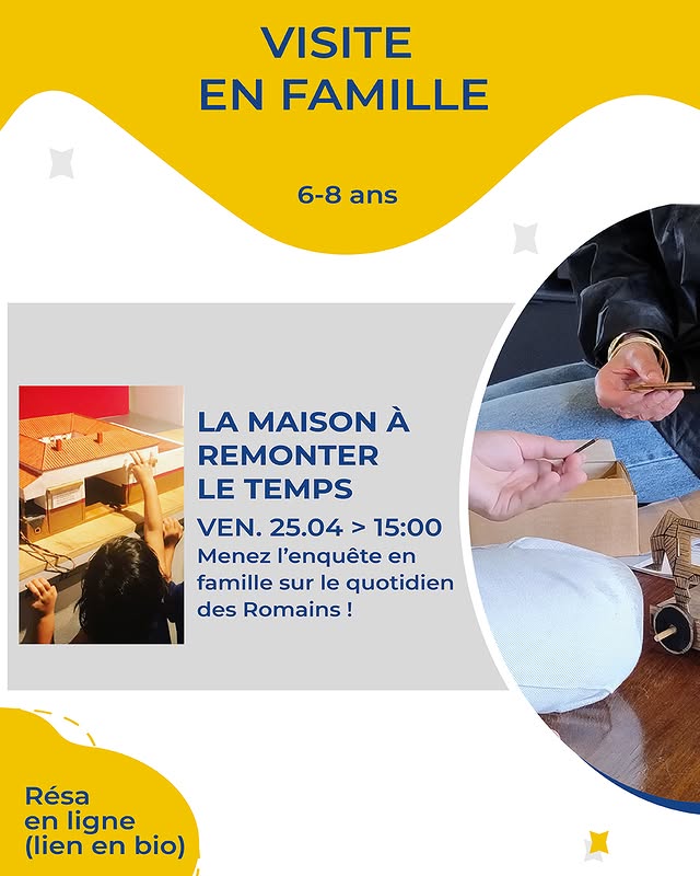 Visite en Famille - La Maison à Remonter le Temps