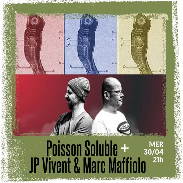 Poisson Soluble + Marc Maffiolo & Jean-Pierre Vivent