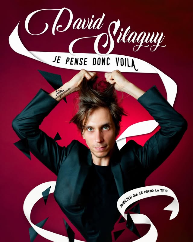 DAVID SILAGUY – “Je pense donc voilà”