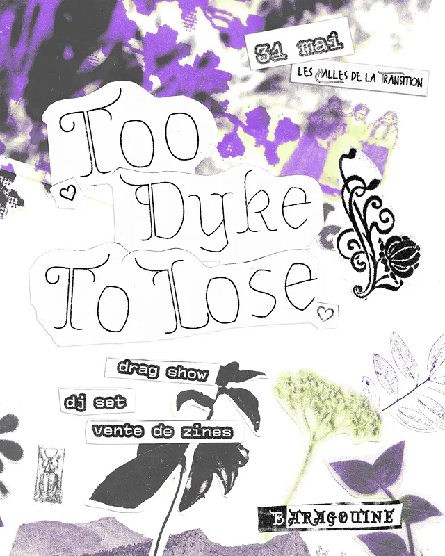 Too Dyke To Lose - Soirée de lancement du Baragouine n*4