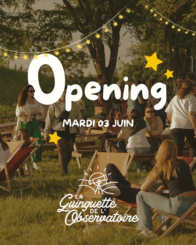 Opening - Réouverture de la Guinguette de l'Observatoire