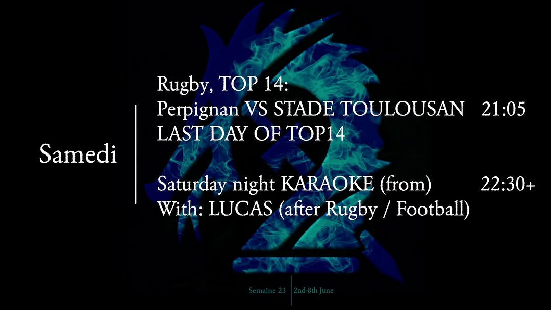 Saturday night KARAOKE (from 22:30+) with LUCAS (after Rugby / Football)