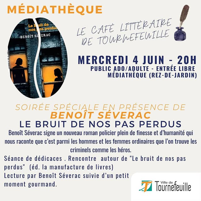 Café Littéraire de Tournefeuille - Soirée spéciale Benoît Séverac