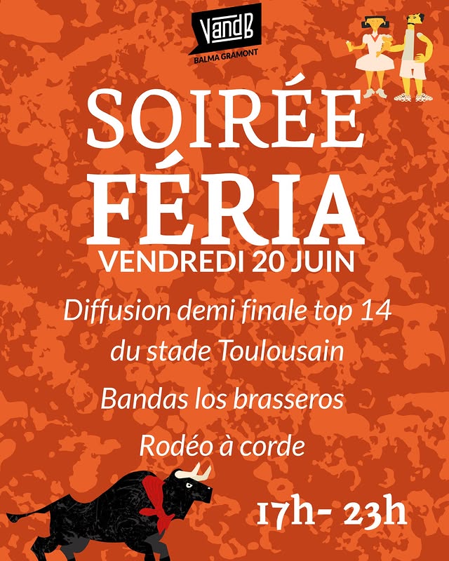 Soirée Féria + Demi-finale Top 14 au V and B Balma