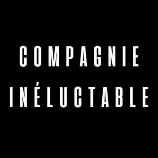 Inéluctable Compagnie