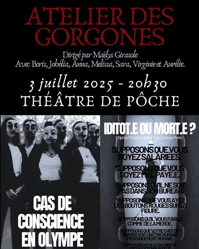Atelier des Gorgones – Idiot.e ou Mort.e ? / Cas de conscience en Olympe