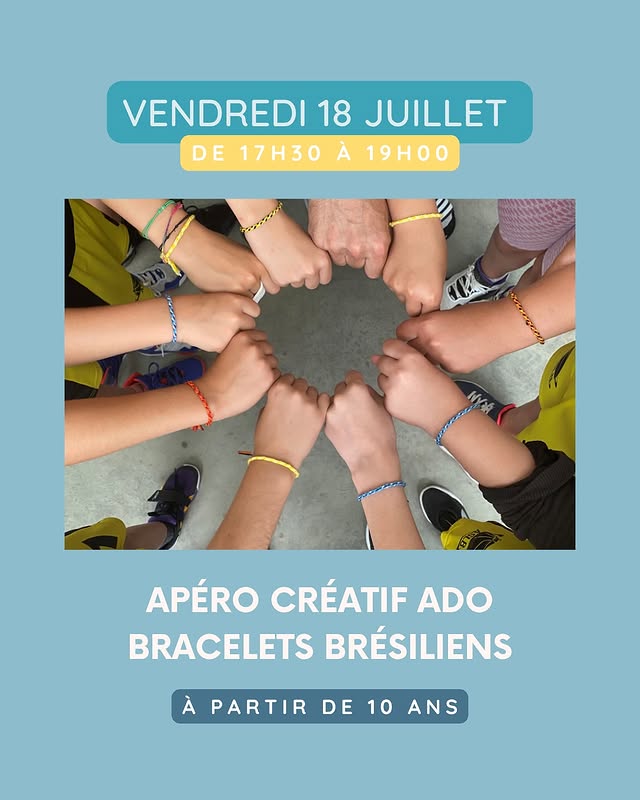 Apéro créatif ado – Bracelets brésiliens