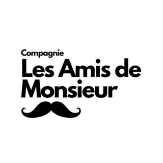 Compagnie Les Amis de Monsieur