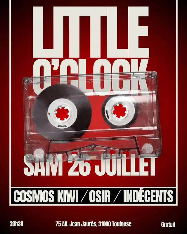 Cosmos Kiwi / Osir / Indécents @ Little O'Clock