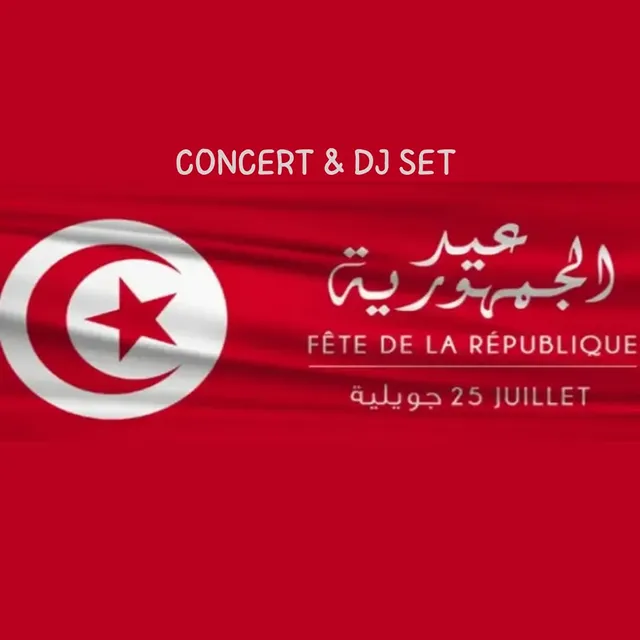 Fête de la République tunisienne : Concert & DJ set