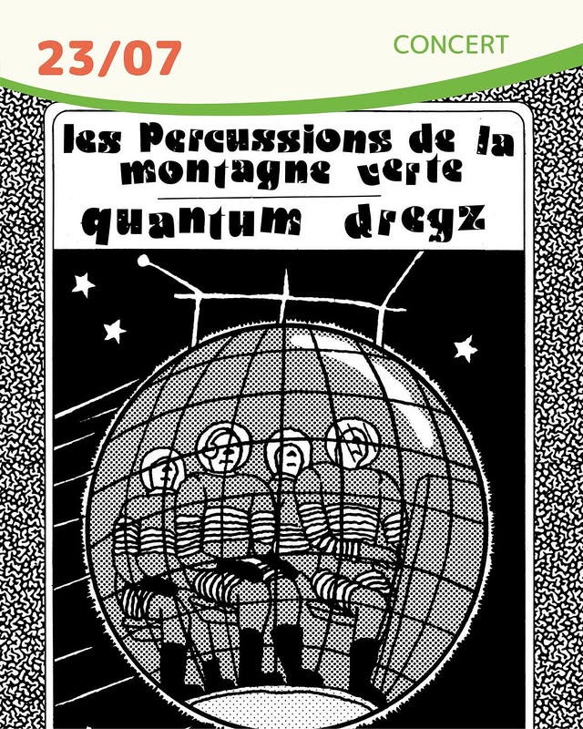 Les Percussions de la Montagne Verte + Quantum Dregs
