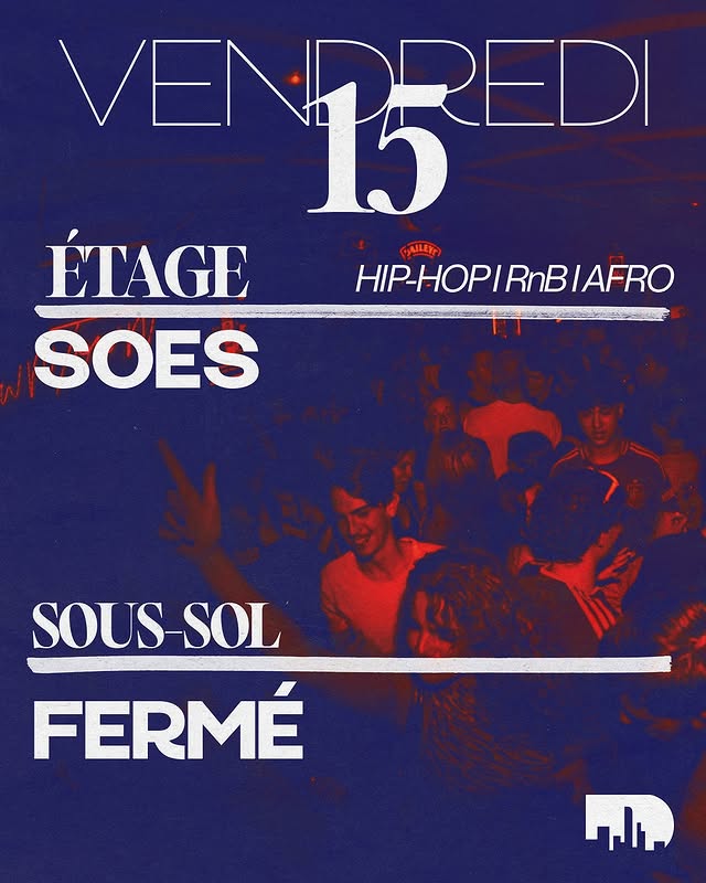 Soes - Downtown Factory L'Étage (Vendredi)