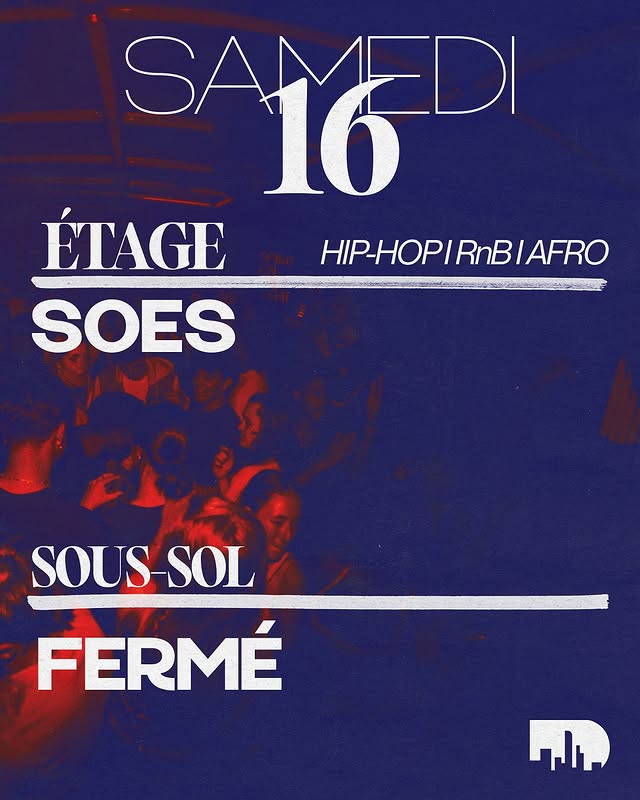 Soes - Downtown Factory L'Étage (Samedi)