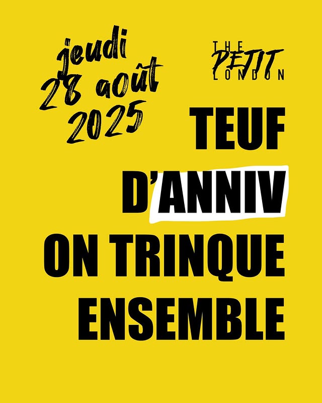 Teuf d'anniv - 1 an du Petit London