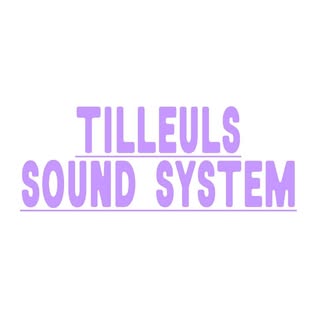 Tilleuls Sound System