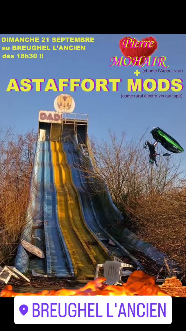 Pietre Mohair + Astaffort Mods au Breughel l'Ancien