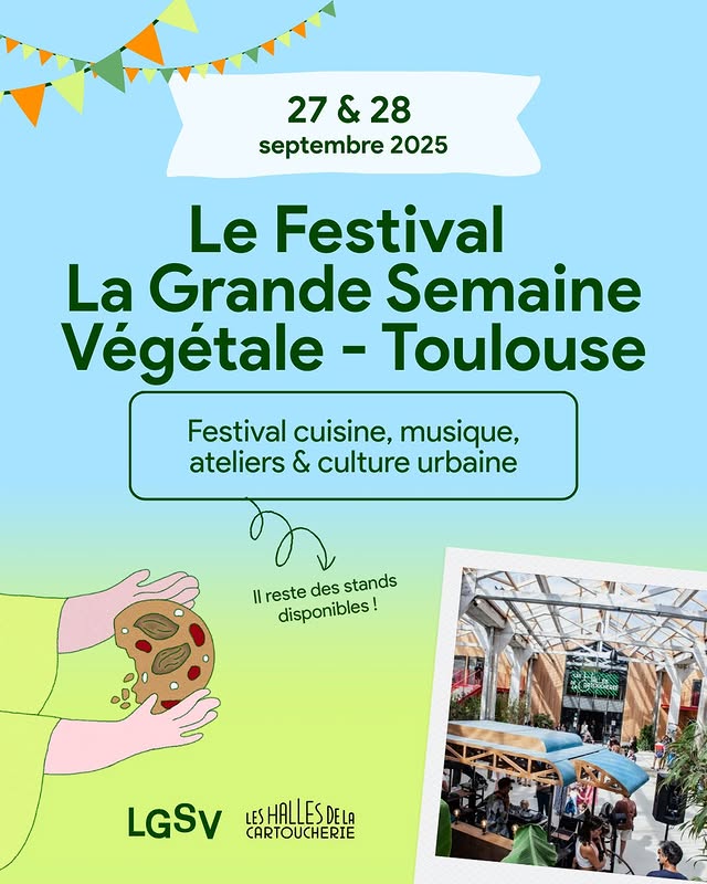 Le Festival La Grande Semaine Végétale - Toulouse