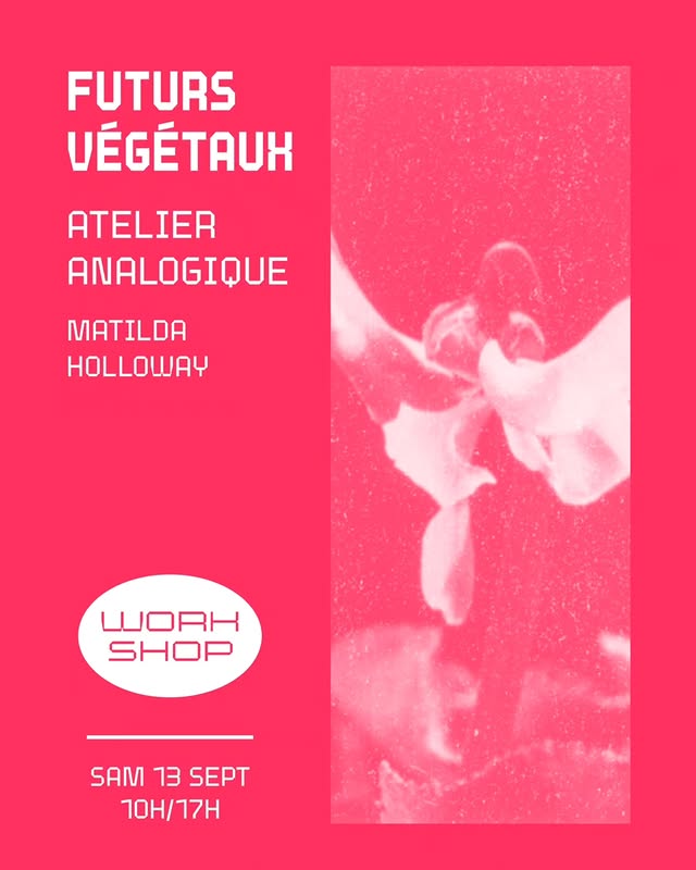 Analogique : Futurs Végétaux – Workshop par Matilda Holloway