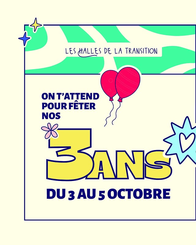 Anniversaire 3 ans - Les Halles de la Transition