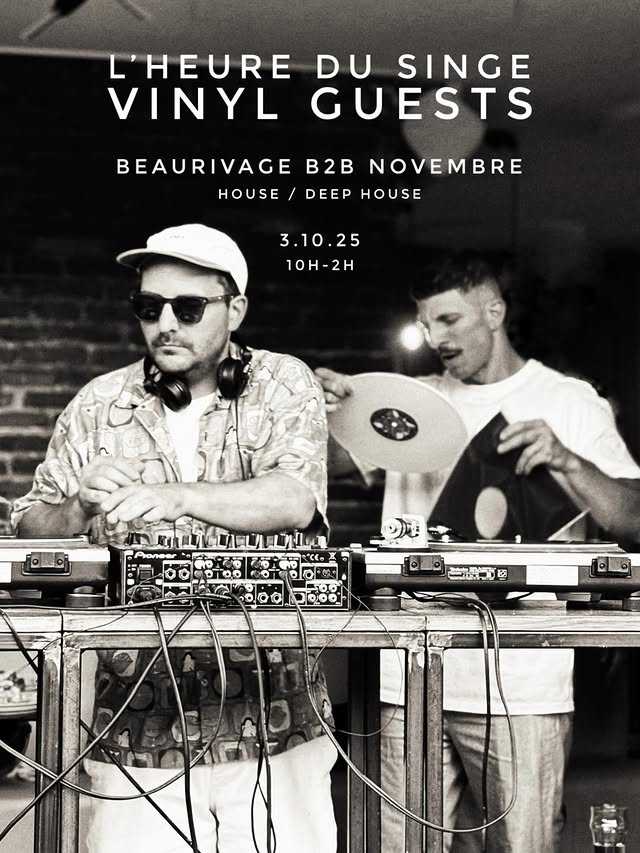 L'Heure du Singe Vinyl Guests: Beaurivage B2B Novembre