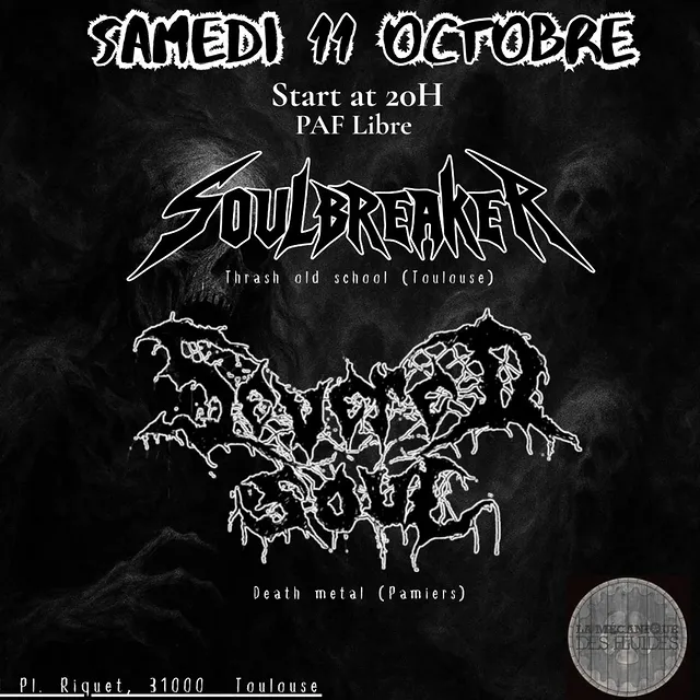 Thrash & Death Metal à Toulouse: Soulbreaker + Severed Soul
