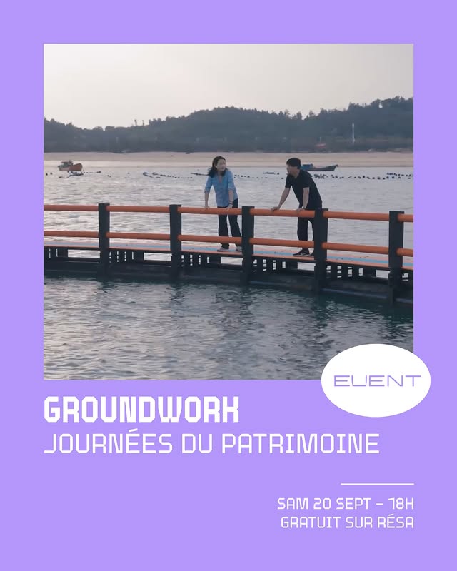 Groundwork – Journées du Patrimoine: Projection + Rencontre