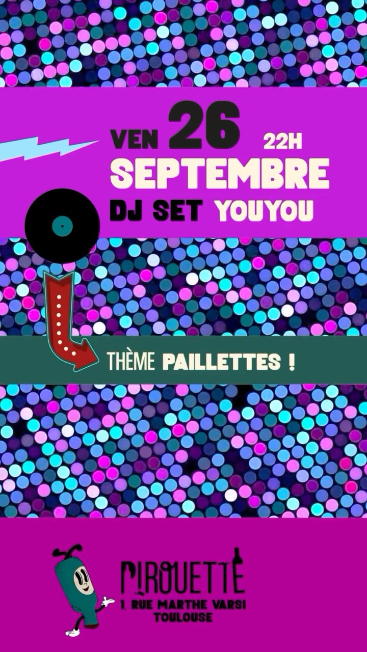 Paillettes à Pirouette — DJ set YouYou