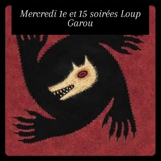 Soirée Loup Garou - Mercredi 15 octobre 2025