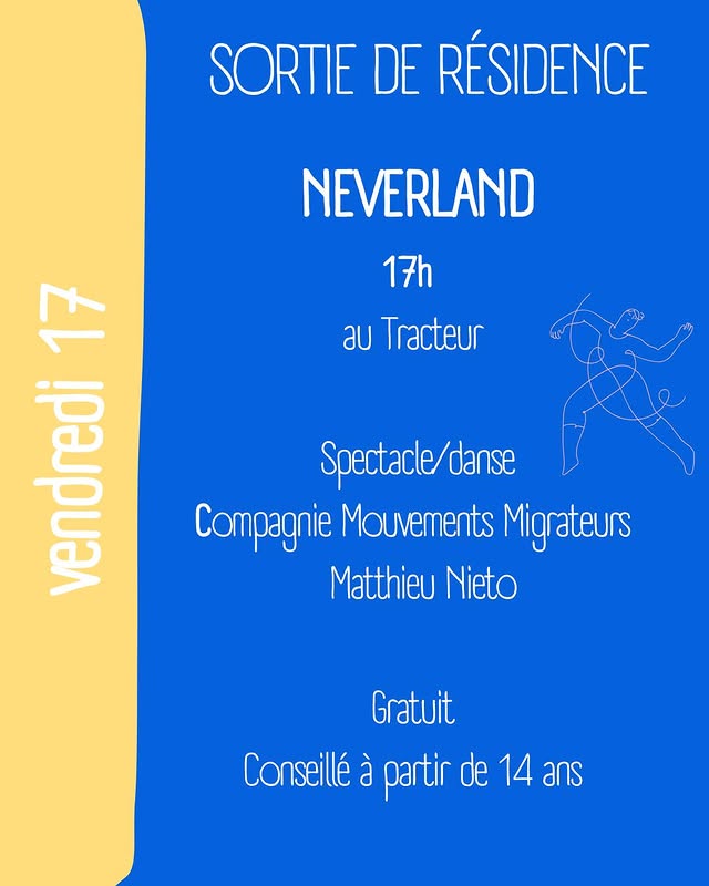 Neverland — Sortie de résidence (Compagnie Mouvements Migrateurs)