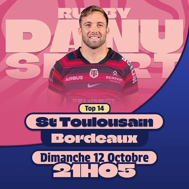 Diffusion : St Toulousain vs Bordeaux (Top 14) au Danu