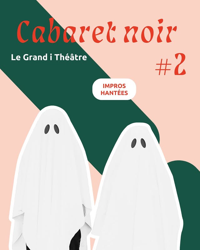 Cabaret Noir - Impros Hantées