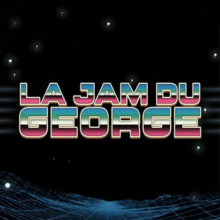 La Jam du George