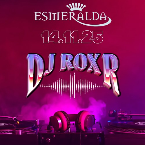 DJ Rox R à Esmeralda