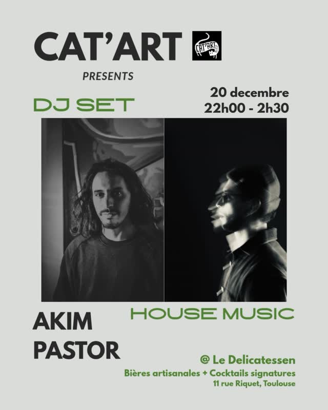 CAT'ART Music — DJ set : Akim & Pastor au Delicatessen
