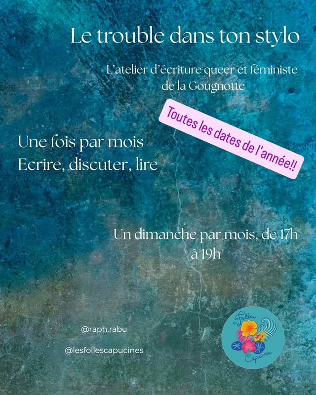 Le trouble dans ton stylo (atelier d'écriture queer et féministe)
