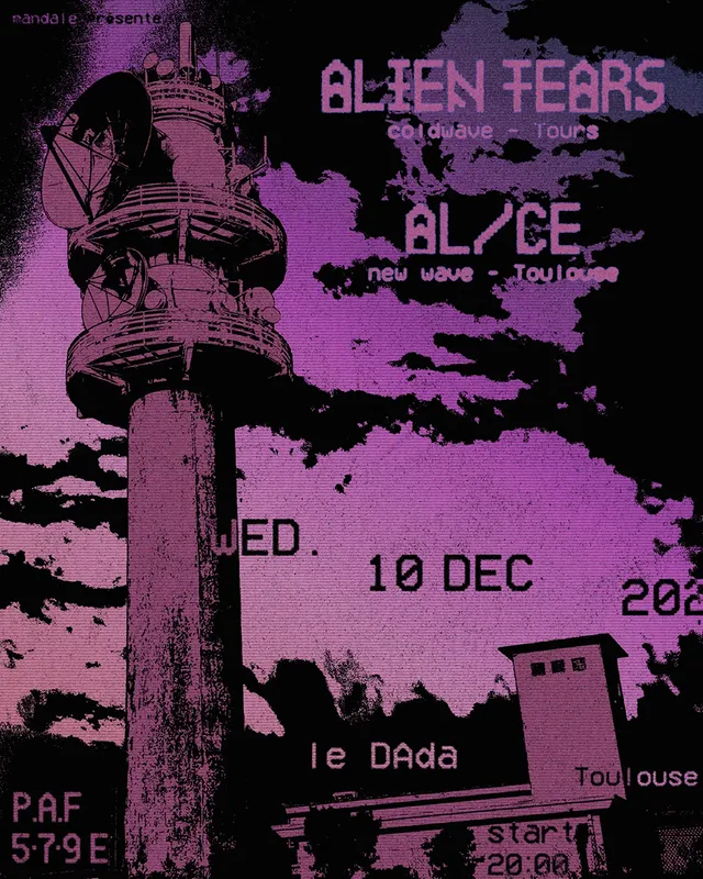 Alien Tears + AL/CE au Le Dada