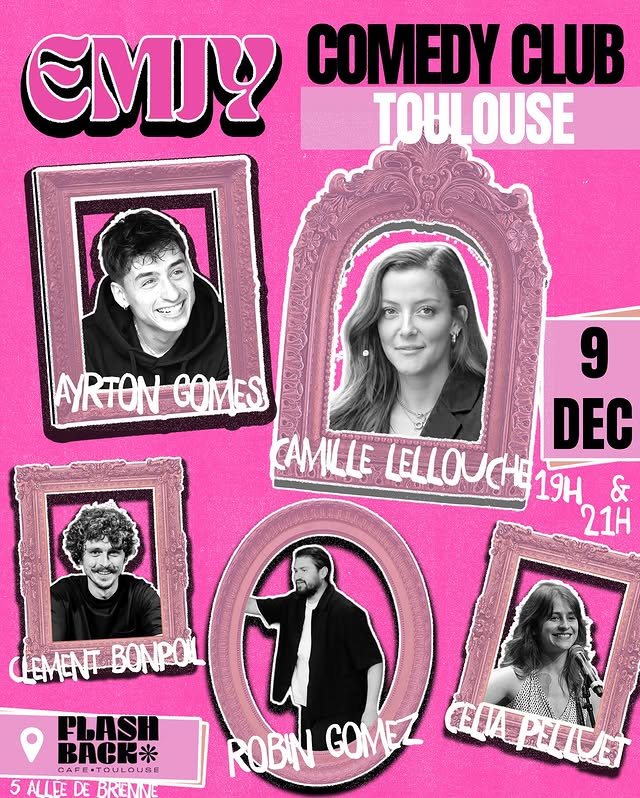 EMJY Comedy Club — Toulouse (2 shows : 19:00 & 21:00)
