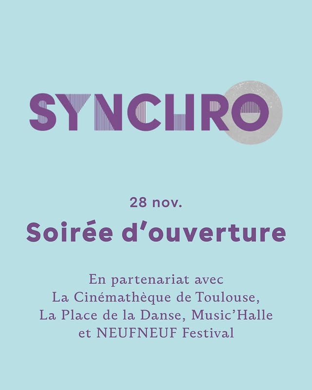 Soirée d'ouverture - Festival SYNCHRO