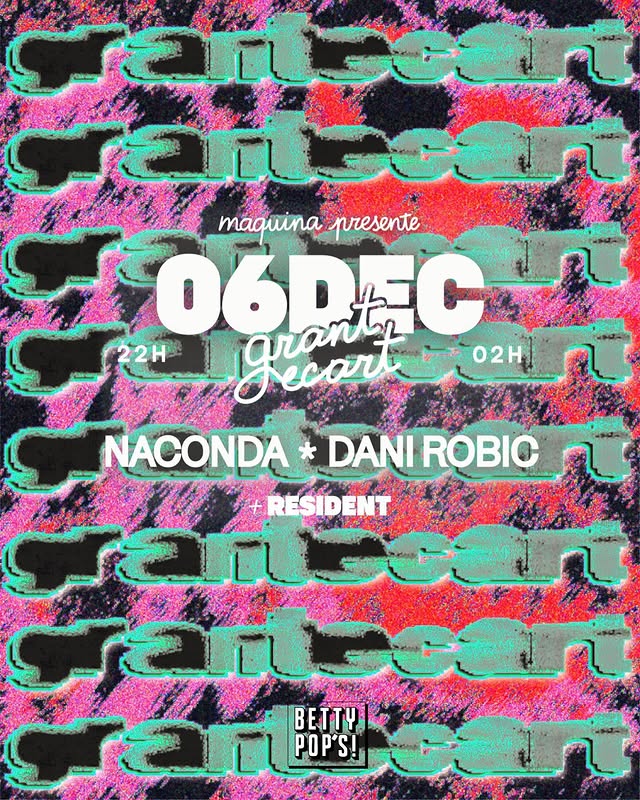 Grantecart – Naconda & Dani Robic au Betty Pop's