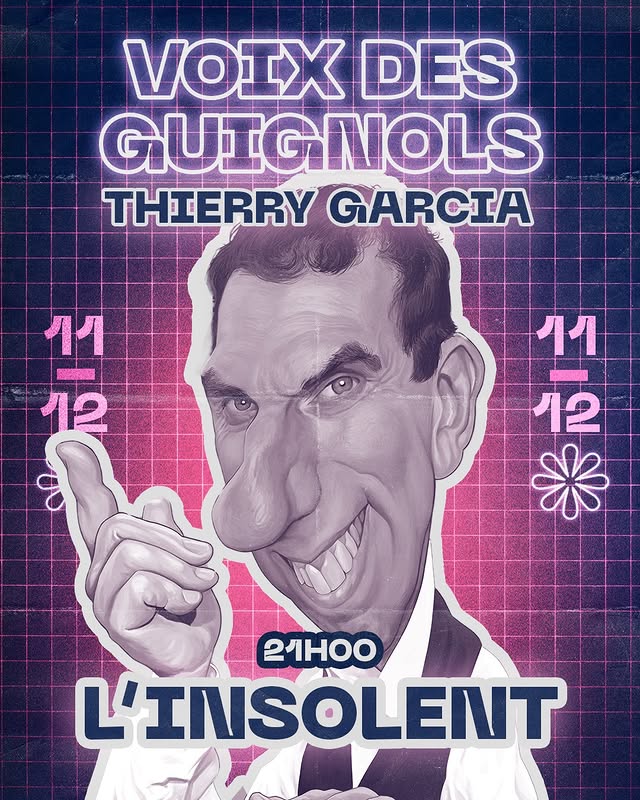 Thierry Garcia — L'insolent / Voix des Guignols