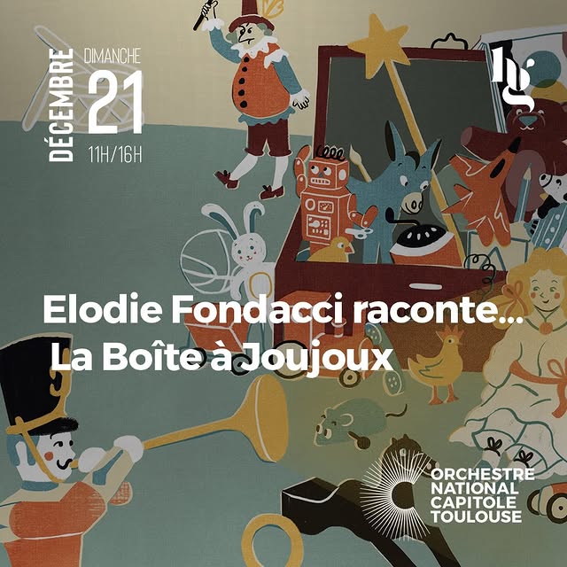 Elodie Fondacci raconte — La Boîte à joujoux (Concert en famille)