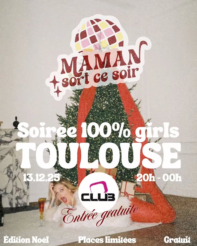 MAMAN SORT CE SOIR – Édition Spéciale Noël (O Club Toulouse)